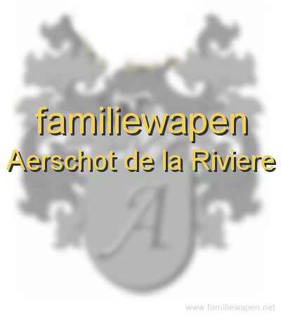 familiewapen Aerschot de la Riviere