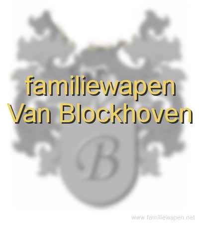 familiewapen Van Blockhoven
