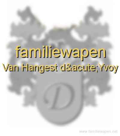 familiewapen Van Hangest d´Yvoy