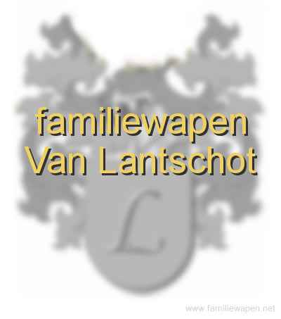 familiewapen Van Lantschot