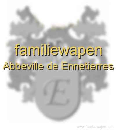 familiewapen Abbeville de Ennetierres