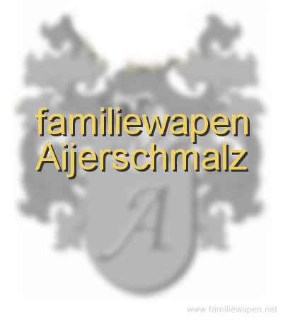 familiewapen Aijerschmalz