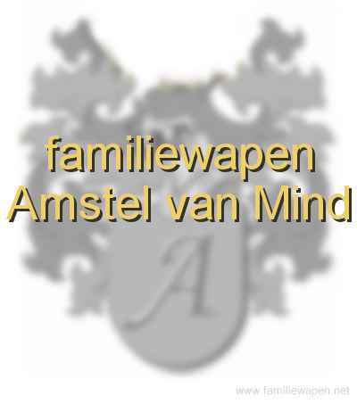 familiewapen Amstel van Mind