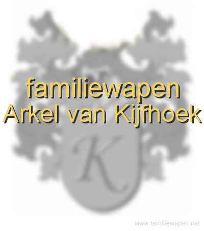 familiewapen Arkel van Kijfhoek