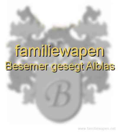 familiewapen Besemer gesegt Alblas