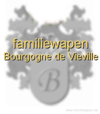 familiewapen Bourgogne de Vieville
