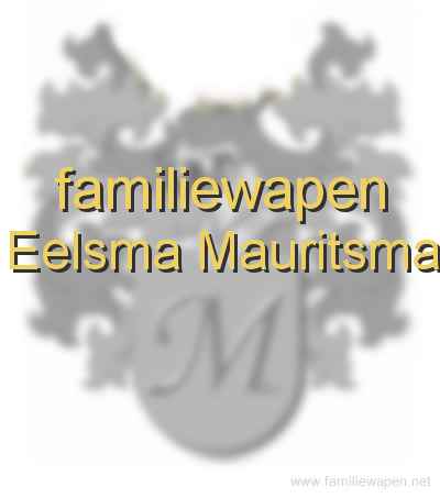 familiewapen Eelsma Mauritsma