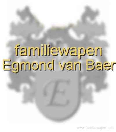 familiewapen Egmond van Baer