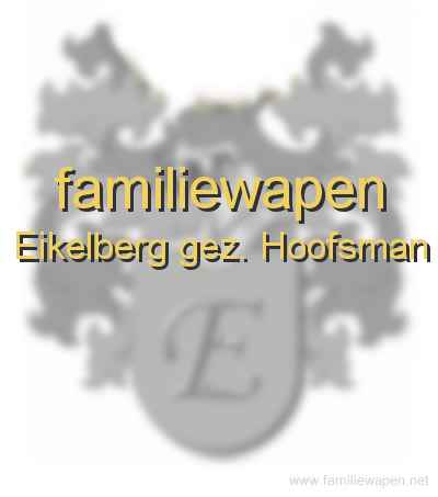 familiewapen Eikelberg gez. Hoofsman