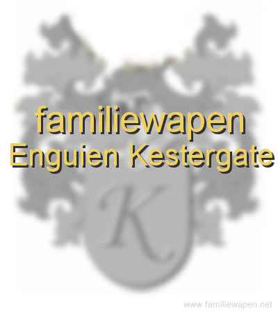 familiewapen Enguien Kestergate