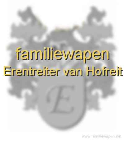 familiewapen Erentreiter van Hofreit