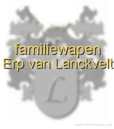 familiewapen Erp van Lanckvelt