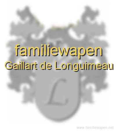 familiewapen Gaillart de Longuimeau