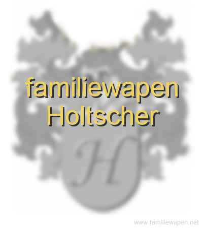 familiewapen Holtscher