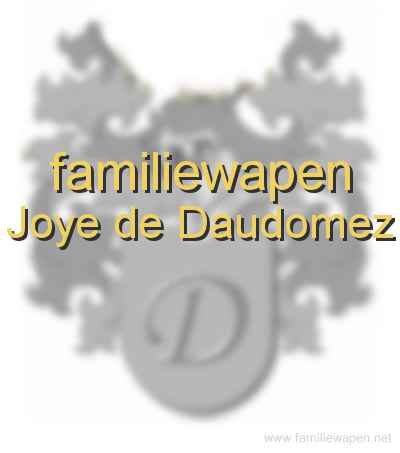 familiewapen Joye de Daudomez