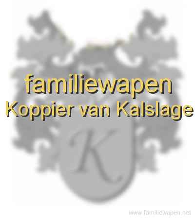 familiewapen Koppier van Kalslage