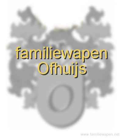 familiewapen Ofhuijs