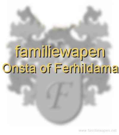 familiewapen Onsta of Ferhildama