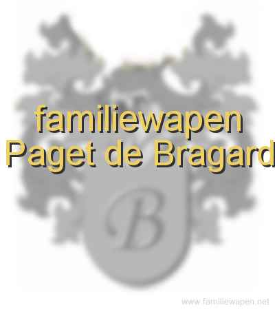 familiewapen Paget de Bragard