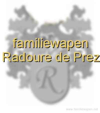 familiewapen Radoure de Prez