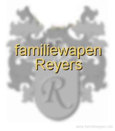 familiewapen Reyers