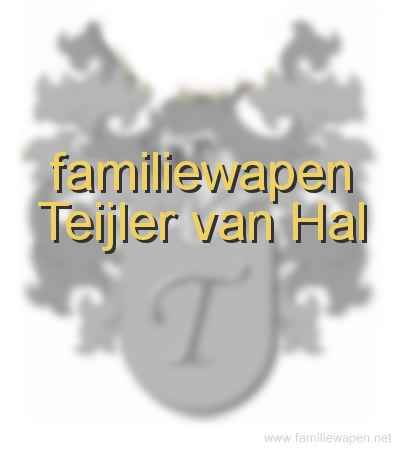 familiewapen Teijler van Hal