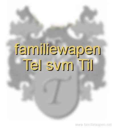 familiewapen Tel svm Til