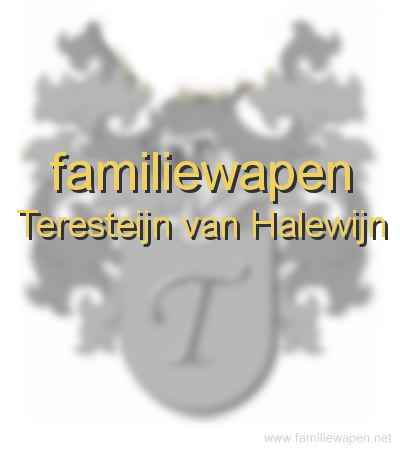 familiewapen Teresteijn van Halewijn