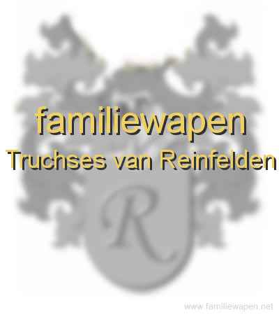 familiewapen Truchses van Reinfelden