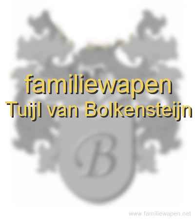 familiewapen Tuijl van Bolkensteijn