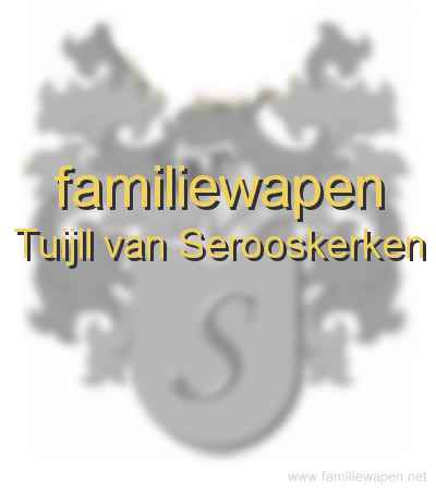 familiewapen Tuijll van Serooskerken