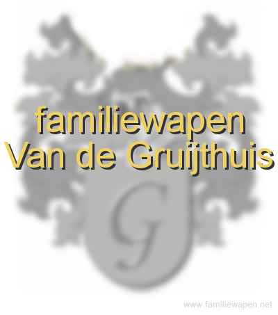 familiewapen Van de Gruijthuis