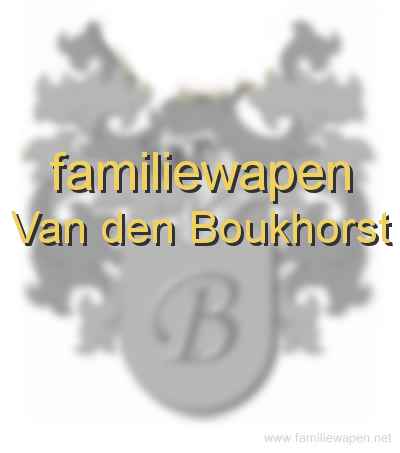 familiewapen Van den Boukhorst