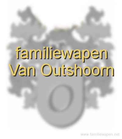 familiewapen Van Outshoorn