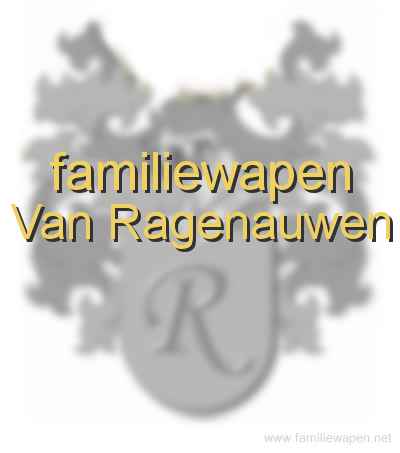 familiewapen Van Ragenauwen