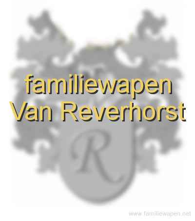 familiewapen Van Reverhorst