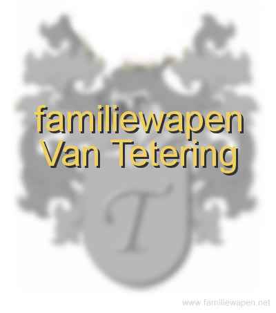 familiewapen Van Tetering