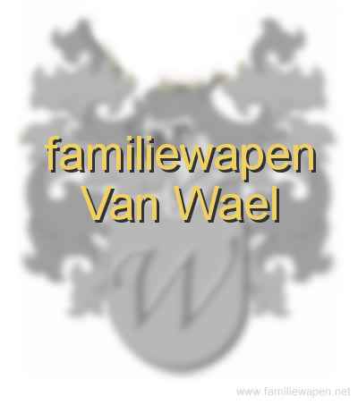 familiewapen Van Wael