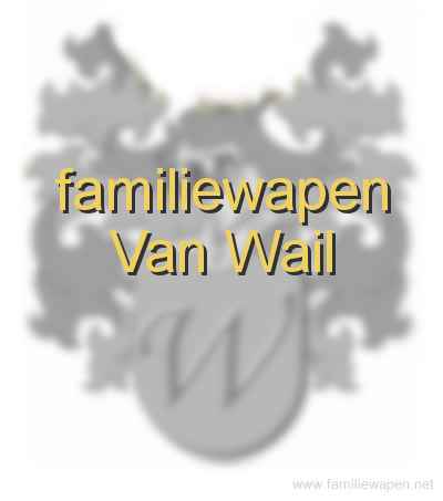 familiewapen Van Wail