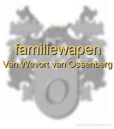 familiewapen Van Wevort van Ossenberg